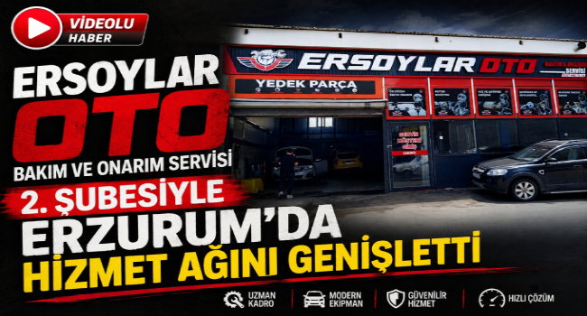 Ersoylar Oto Bakım ve Onarım Servisi 2. Şubesini Hizmete Açtı