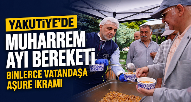 Yakutiye Belediyesi'nden Muharrem Ayı'nda Gönülleri Isıtan Aşure İkramı