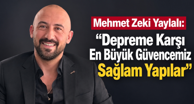 Mehmet Zeki Yaylalı’dan 17 Ağustos Marmara Depremi Mesajı