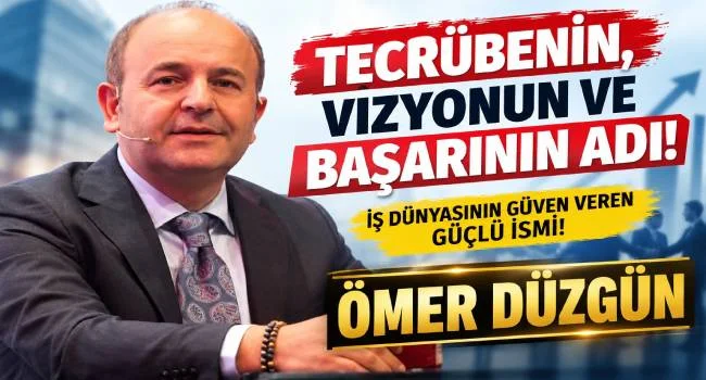 İş Dünyasının Marka İsmi Ömer Düzgün, ETSO’ya Değer Katmaya Geliyor!