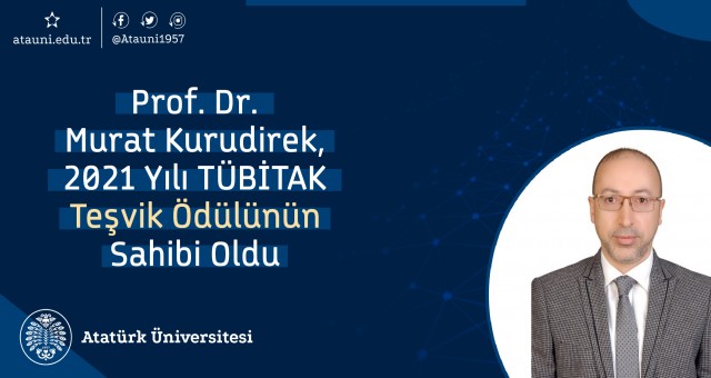 Prof. Dr. Murat Kurudirek, 2021 Yılı TÜBİTAK Teşvik Ödülünün Sahibi Oldu