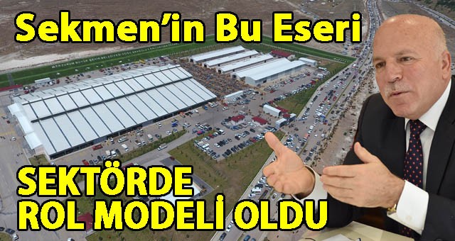 DOĞU’NUN İNCİSİ HAYVAN BORSASI SEKTÖRDE ROL MODELİ OLDU