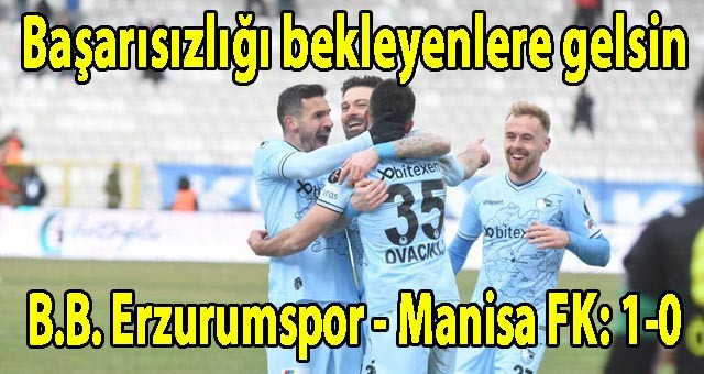 B.B. Erzurumspor - Manisa FK: 1-0