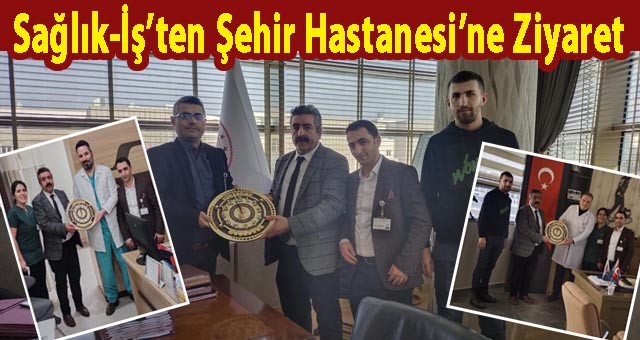 Türkiye Sağlık İşçileri Sendikası’ndan Erzurum Şehir Hastanesi’ne Ziyaret