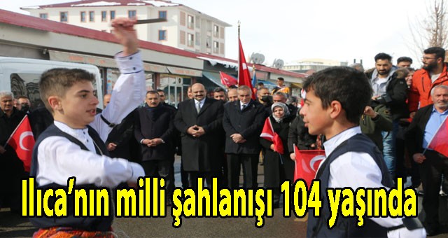 Ilıca’nın milli şahlanışı 104 yaşında