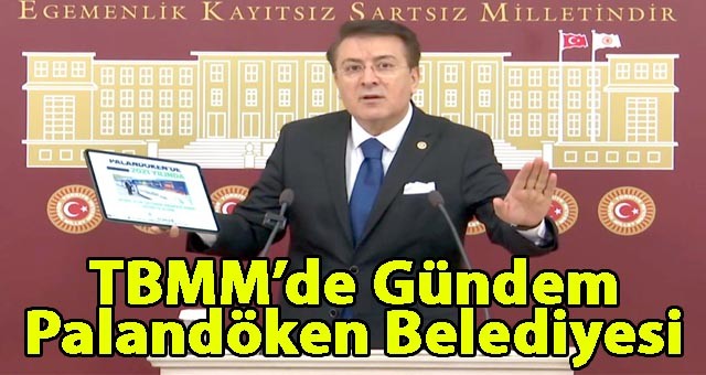 Aydemir, Palandöken Belediyesi’nin yatırımlarını TBMM gündemine taşıdı