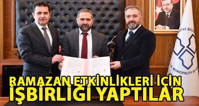 RAMAZAN ETKİNLİKLERİ İÇİN İŞBİRLİĞİ YAPTILAR