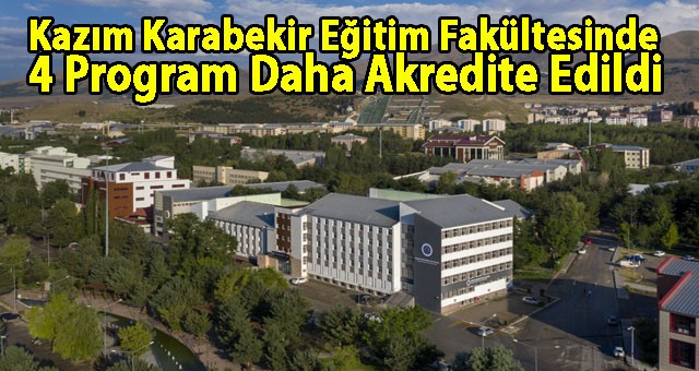 Kazım Karabekir Eğitim Fakültesinde 4 Program Daha Akredite Edildi