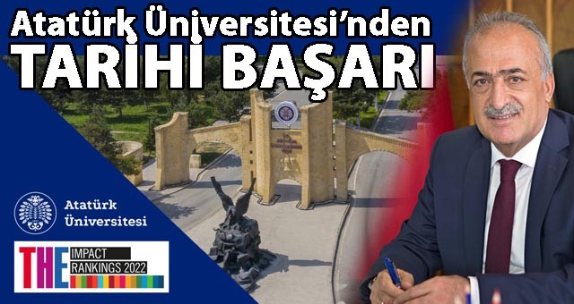 Atatürk Üniversitesi, The Impact Rankings 2022’de Büyük Bir Başarı Göstererek 17 Başlıktan 16’sında Yer Aldı