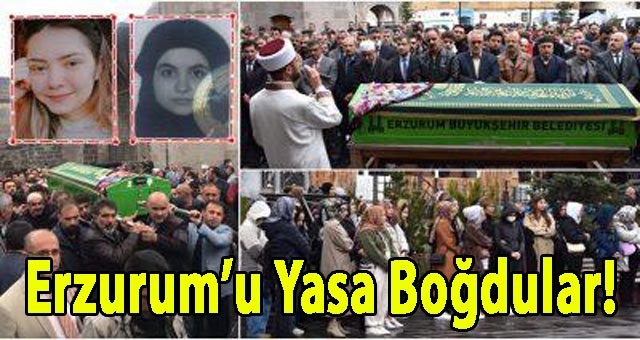 Erzurum’u Yasa Boğdular!