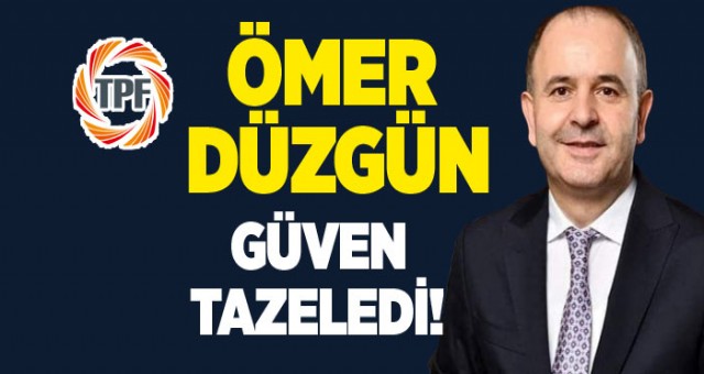 TPF olağan kongresinde Ömer Düzgün bir kez daha başkan seçildi