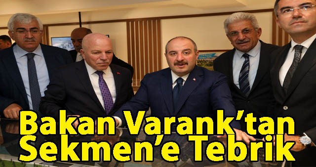 BAKAN VARANK ERZURUM BÜYÜKŞEHİR BELEDİYESİ’Nİ ZİYARET ETTİ