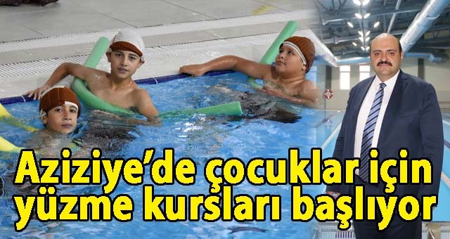 Başkan Orhan: Aziziye’de yüzme bilmeyen çocuk kalmayacak