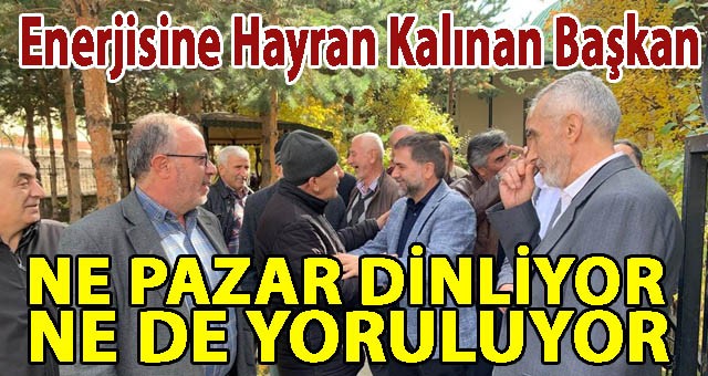 Durmak Nedir Bilmeyen Belediye Başkanı Dr. Mahmut Uçar