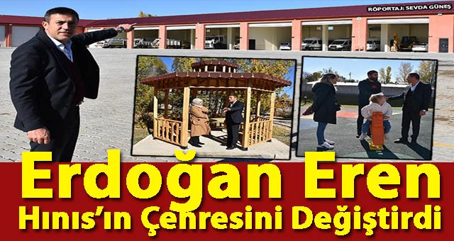 Erdoğan Eren, Hınıs’ın Çehresini Değiştirdi