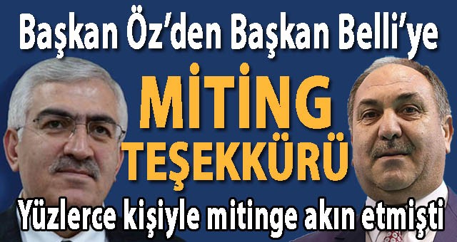 İl Başkanı Öz'den Belediye Başkanı Osman Belli'ye Miting Teşekkürü