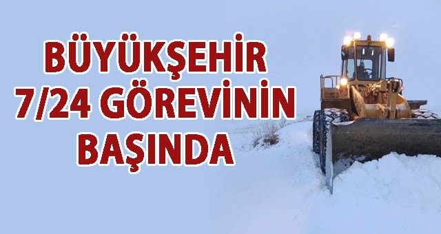 BÜYÜKŞEHİR KIŞLA MÜCADELEDE DE 7/24 GÖREVİNİN BAŞINDA