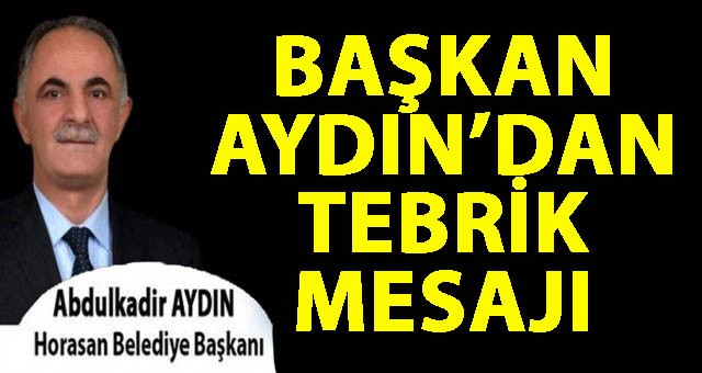 Başkan Aydın'dan Küçükoğlu İçin Tebrik Mesajı