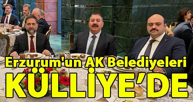 Erzurum'un AK Belediyeleri Külliye'de