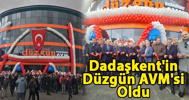 Bölgenin En Büyük Yerel Market Zinciri DÜZGÜN AVM, Dadaşkent'te Açıldı