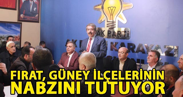 MİLLETVEKİLİ ADAYI FIRAT; İLÇELERİMİZİN ÇEHRESİ DEĞİŞECEK