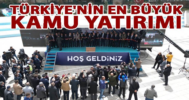 TÜRKİYE'NİN EN BÜYÜK KAMU YATIRIMI ERZURUM GES TÖRENLE AÇILDI