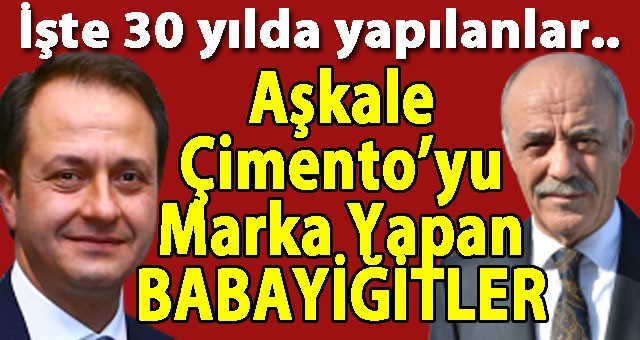 Aşkale Çimento, 30 Yılda Neler Yaptı? Diye Merak Edenler Bu Haberi Okusun!