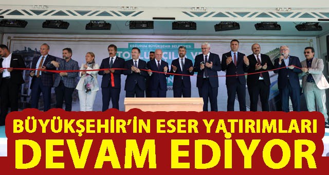 BÜYÜKŞEHİR’İN ESER YATIRIMLARI DEVAM EDİYOR