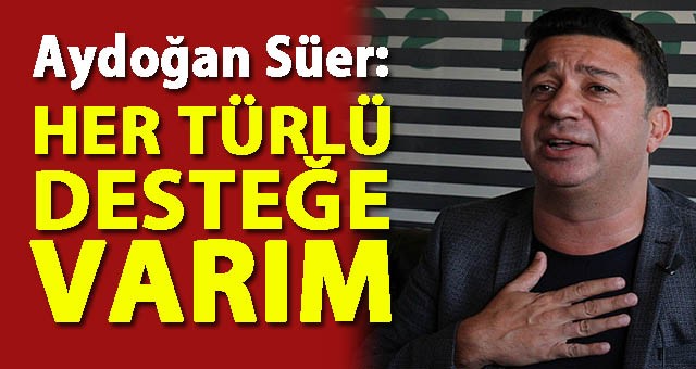 Dr. Aydoğan Süer: Yol Arkadaşımı Yarıda Bırakmam!
