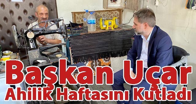 AHİLİK GELECEK KUŞAKLARA IŞIK TUTMAYA DEVAM EDECEKTİR