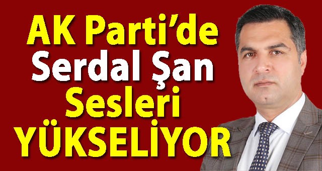 ÖZEL HABER.. Hınıs'ta Serdal Şan'ın İsmi Ön Planda