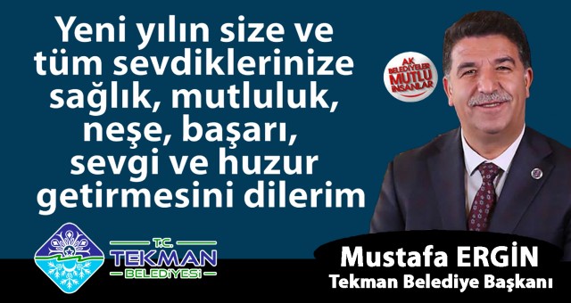 Tekman Belediye Başkanı Mustafa Ergin'in Yeni Yıl Tebrik İlanı