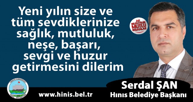 Hınıs Belediye Başkanı Serdal Şan'ın Yeni Yıl İlanı