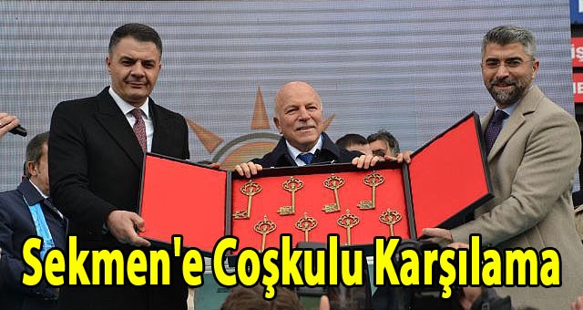 Başkan Sekmen'e Coşkulu Karşılama