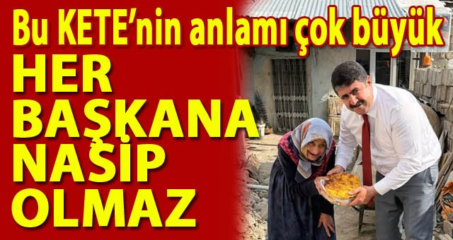 İşte En Samimi Hediye.. Gönüllerin Başkanı Nevzat Karasu..