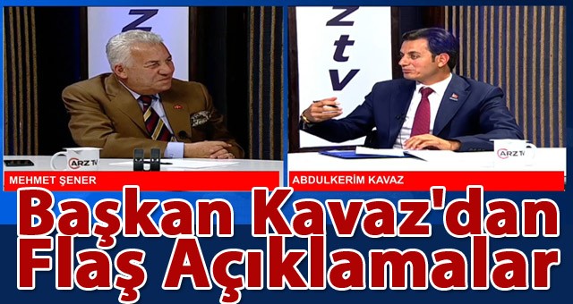 Abdulkerim Kavaz'dan Flaş Açıklamalar.. (TIKLA İZLE)