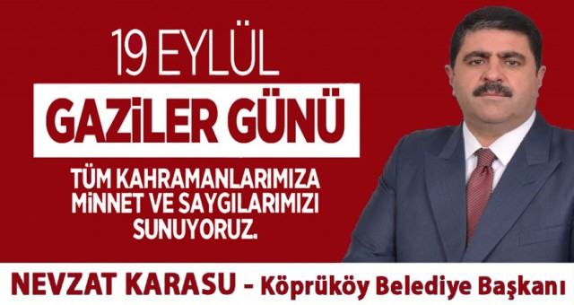 Köprüköy Belediye Başkanı Nevzat Karasu'nun 19 Eylül Gaziler Günü Kutlama İlanı