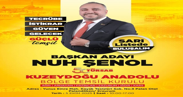 TÜRSAB Kuzeydoğu Anadolu'nun Efsane Başkanı Nuh Şenol, Yeniden Aday..