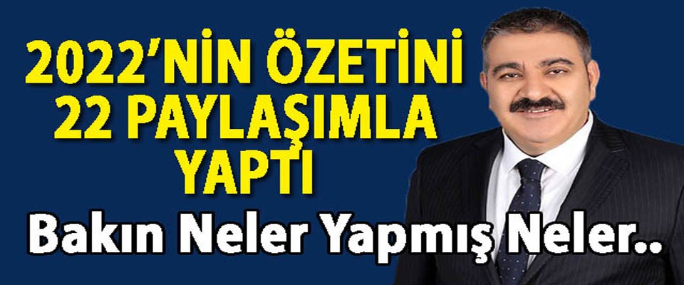 Başkan Sunar, 2022'nin Özetini 22 Paylaşımla Anlattı
